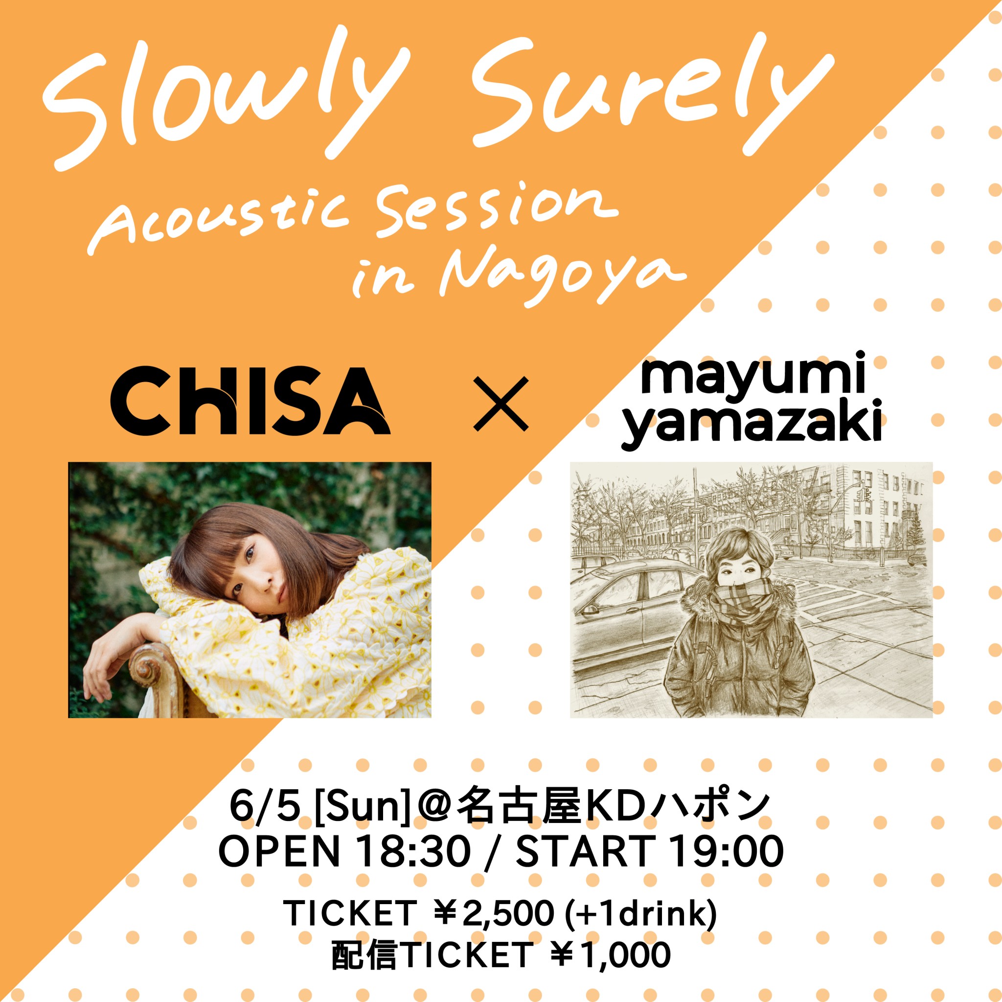 CHISA × mayumi yamazaki 「Slowly Surely 〜Acoustic Session in Nagoya〜」